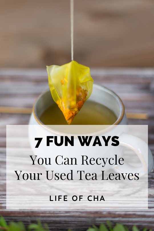 7 Fun Ways You Can Recycle Your Used Tea Leaves