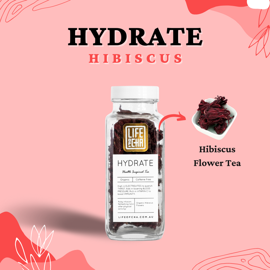 Hydrate - Hibiscus Tea (Loose Leaf Tea) - Life Of Cha
